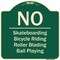 Signmission Designer Series-No-Bicycle Riding Roller Blading Ball Playing, 18" x 18", G-1818-9832 A-DES-G-1818-9832 - alternate 1